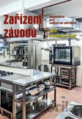 Zařízení závodů, učebnice pro odborná učiliště, obor Kuchařské práce