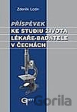 Příspěvek ke studiu života lékaře-badatele v Čechách