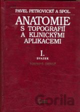 Anatomie s topografií a ... I.