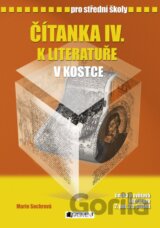 Čítanka IV. k literatuře v kostce pro střední školy