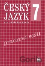Český jazyk 7 pro základní školy - Pracovní sešit