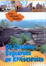 Od Českého Švýcarska po Křivoklátsko