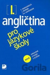 Angličtina pro jazykové školy I.  (Nové upravené vydání)