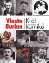 Vlasta Burian - Král komiků
