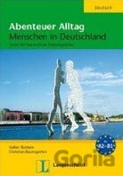 Abenteuer Alltag: Menschen in Deutschland