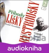 Příhody lišky Bystroušky - 2CD (Rudolf Těsnohlídek)