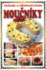 Pečeme a připravujeme moučníky