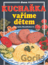 Kuchařka vaříme dětem