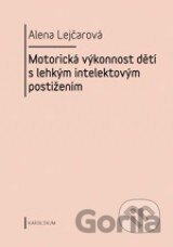 Motorická výkonnost dětí s lehkým intelektovým postižením