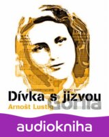 Dívka s jizvou - 3CD (Arnošt Lustig)