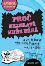 Proč bezhlavé kuře běhá