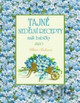 Tajné nedělní recepty naší babičky - Jaro