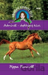 Příběhy copaté Tilly 2: Admirál - Dostihový kůň