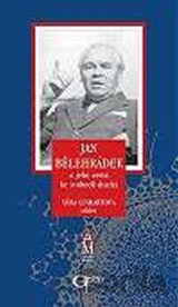 Jan Bělehrádek a jeho cesta ke svobodě ducha