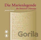 Die Marienlegende des Heinrich Clusenere