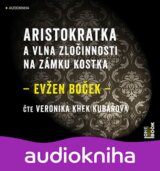 Aristokratka a vlna zločinnosti na zámku