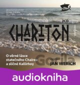 O věrné lásce statečného Chairea a sličné Kallirhoy