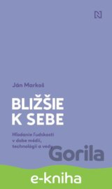 Bližšie k sebe