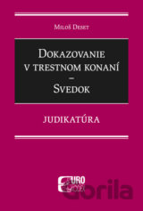 Dokazovanie v trestnom konaní - Svedok