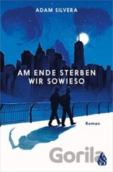 Am Ende sterben wir sowieso