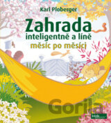 Zahrada inteligentně a líně měsíc po měsíci