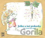 Ježko a iné prskavky