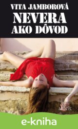 Nevera ako dôvod