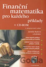 Finanční matematika pro každého + CD-ROM
