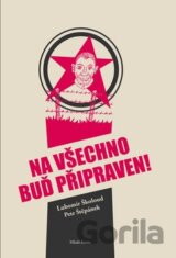 Na všechno buď připraven