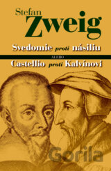Svedomie proti násiliu alebo Castellio proti Kalvínovi