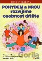 Pohybem a hrou rozvíjíme osobnost dítěte