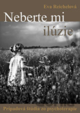Neberte mi ilúzie