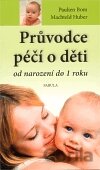 Průvodce péčí o děti od narození do 1 roku