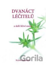 Dvanáct léčitelů a další léčivé esence