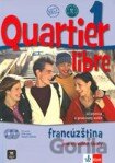 Quartier libre 1 - Francúzština pre stredné školy - Učebnica a pracovný zošit