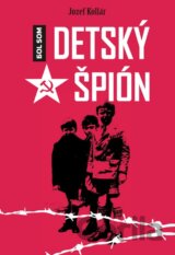 Bol som detský špión
