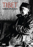 Tibet - setkání s absolutnem