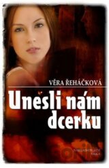 Unesli nám dcerku