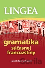 Gramatika súčasnej francúzštiny s praktickými príkladmi