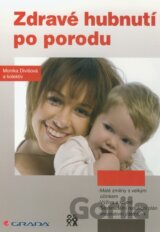 Zdravé hubnutí po porodu