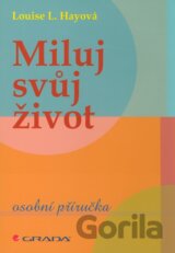 Miluj svůj život