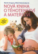 Nová kniha o těhotenství a mateřství