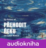 Přehodit řeku