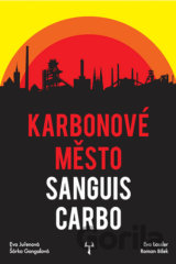 Karbonové město Sanguis Carbo