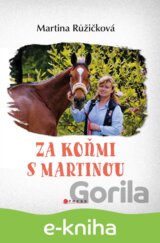 Za koňmi s Martinou