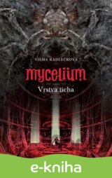 Mycelium VI: Vrstva ticha
