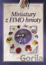 Miniatury z FIMO hmoty