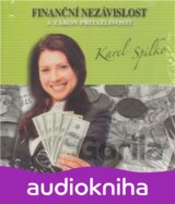 Finanční nezávislost a zákon přitažlivosti (Karel Spilko) [CZ]