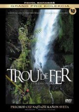Trou de Fer – Železná diera (Pavol Barabáš)