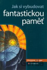 Jak si vybudovat fantastickou paměť